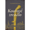 Kouřové zrcadlo - Vladimír Šlechta