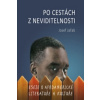 Po cestách z neviditelnosti