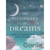 The Dictionary of Dreams - Gustavus Hindman Miller, Sigmund Freud, Henri Bergson