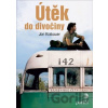Útěk do divočiny - Jon Krakauer