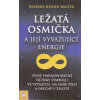 Heider-Rauter Barbara: Ležatá osmička a její vyvažující energie (ležatá osmička (lemniskáta) umí na člověka velmi silně působit a je vysoce účinná - různé návody na praktické využití lemniskáty v živo