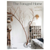 The Foraged Home - Joanna Maclennan, Oliver Maclennan