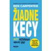 Žiadne kecy - Ben Carpenter