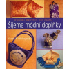 Šijeme módní doplňky
