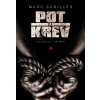 Pot a krev - Schiller Marc
