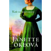 Keď sa rozvidnie - Janette Okeová