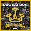 Dog Eat Dog - All Boro Kings / Live / 2CD / Digipack [2 CD]