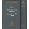 Občiansky súdny poriadok I.+II.diel, komentár, 2.vydanie (Marek Števček, Svetlana Ficová a kolektív - vyd. C.H.Beck)