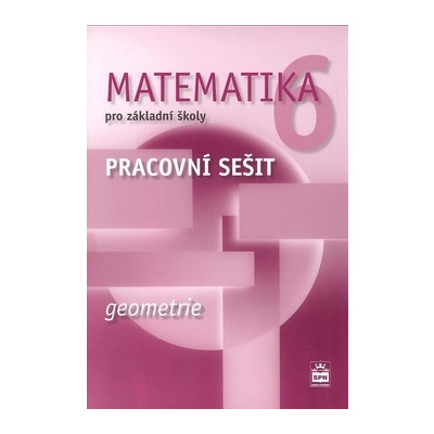 Matematika 6 pro základní školy Geometrie - Jitka Boušková; Milena Brzoňová