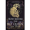 Bow Before the Elf Queen (The Elf Queen 1) - M. J. Kearl