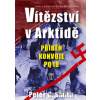 Vítězství v Arktidě - Peter C. Smith