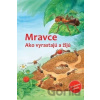 Mravce - Friederun Reichenstetter, Hans-Günther Döring (Ilustrácie)