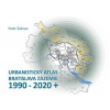 Urbanistický Atlas Bratislava. Zázemie 1990-2020+