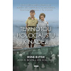 Temnotou holocaustu k naději - John D. Bidwell, Irene Butter, Kris Holloway