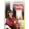 Kvalita života (Jana Rečková)