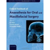 Oxford Anaesthesia for Oral and Maxil. Surgery - I. Shaw