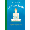 Dělat jako Buddha - Daniel John Zigmond