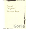 Terasa v Římě - Pascal Quignard