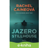 E-kniha Jazero Stillhouse - Rachel Caine