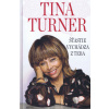 Šťastie vychádza z teba - Tina Turner