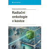 Radiační onkologie v kostce - Soumarová Renata