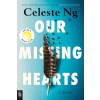 Our Missing Hearts - Celeste Ng