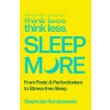Think Less, Sleep More