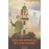 Kde iní končia, my začíname - Anton Čulen