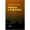 Pútnici a bojovníci - Lucký Ondrej