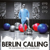 KALKBRENNER, PAUL - CALLING BERLIN -GATEFOLD- LP (PAUL KALKBRENNER - BERLIN CALLING 180g)