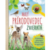 Malý prírodovedec - zvieratá - Anita van Saan