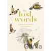 The Lost Words - Robert Macfarlane, Jackie Morris
