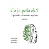 Co je pokrok - O potřebě celostního myšlení. Novoelejská psychologie ekonomiky - Emil Páleš