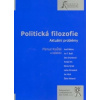 Politická filozofie. Aktuální problémy - Přemys Rosůlek