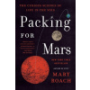 Packing for Mars - The Curious Science of Life in the Void