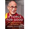A Force for Good - Daniel Goleman