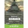 E-kniha Bitevní loď Bismarck - Burkard Freiherr von Müllenheim-Rechberg