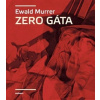 Zero Gáta - Ewald Murrer