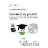 Zoznámte sa, prosím! Programovanie 8-bitových mikrokontrolérov rodiny AVR