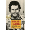 Lov na Pabla Escobara - Steve Murphy, Javier F. Pena