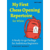 My First Chess Opening Repertoire for White