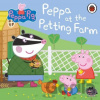 Peppa Pig: Peppa at the Petting Farm - Ladybird Books