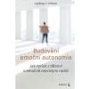 Budování emoční autonomie - Gibson C. Lindsay
