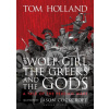 The Wolf-Girl, the Greek… (Tom Holland)