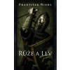 Růže a lev - Niedl František Autor