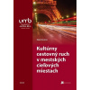 Kultúrny cestovný ruch v mestských cieľových miestach - Diana Kvasnová