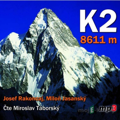 K2 - 8611 m - Josef Rakoncaj, Miloň Jasanský - online doručenie