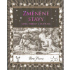 Sessa Ben: Změněné stavy - Mysl, drogy a kultura (Co se s vámi děje při pití kávy? Působí čokoláda opravdu jako afrodiziakum? Jak fungují alkohol a konopí? Hrála psychedelie roli v evoluci člověka? (