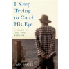 I Keep Trying to Catch His Eye - Ivan Maisel
