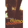 Mimochodem - Josef Moucha